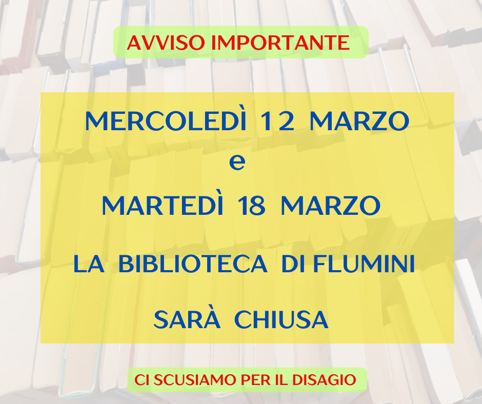 Avvchiusurabiblioflumini12e18marzo2025